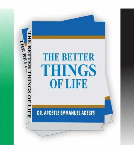 THE BETTER THINGS OF LIFE